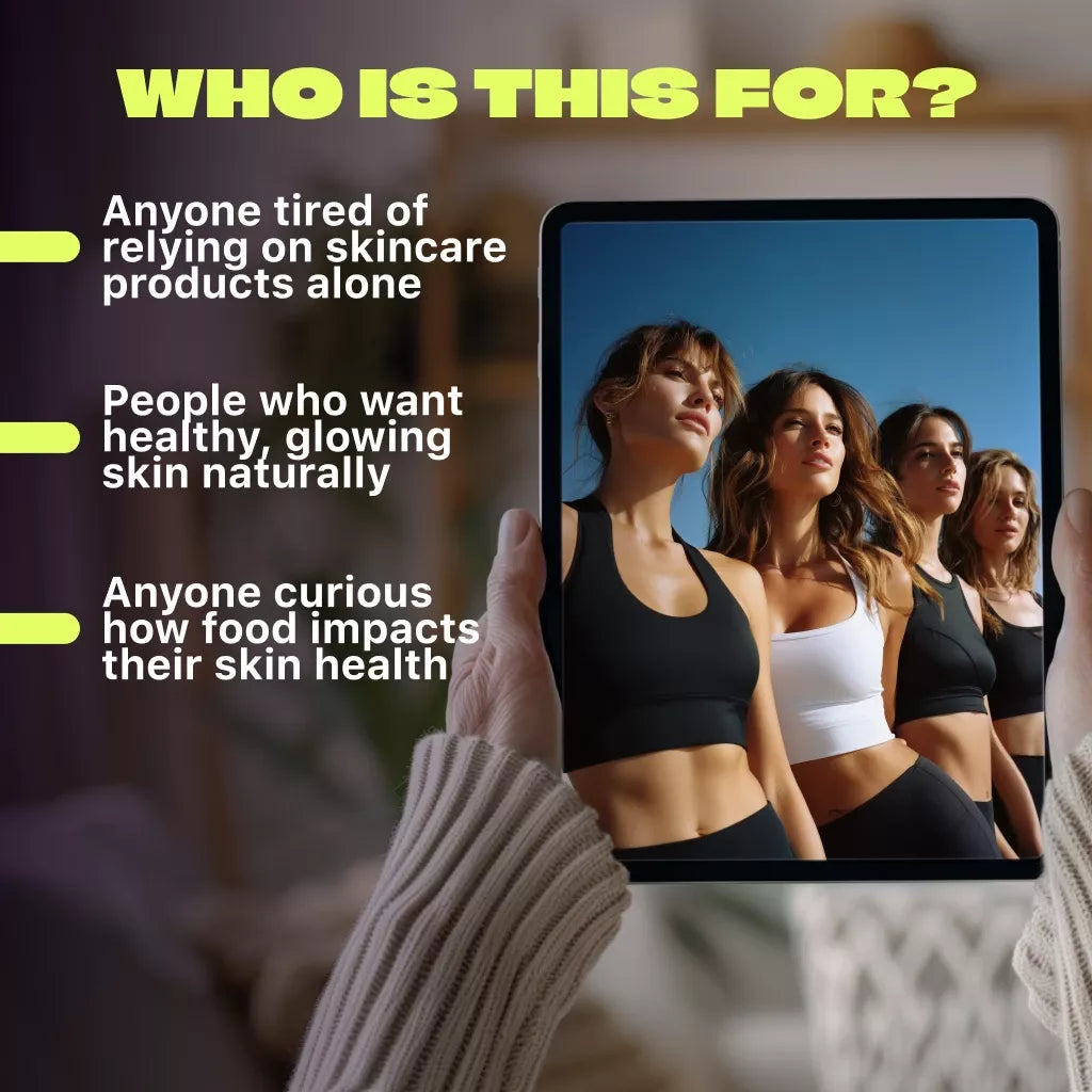 The Guide to Eating Your Way to Better Skin | Digital Guide for Foods to Eat for Good Skin, Glowing Skin Diet eBook, Clear Skin Checklist