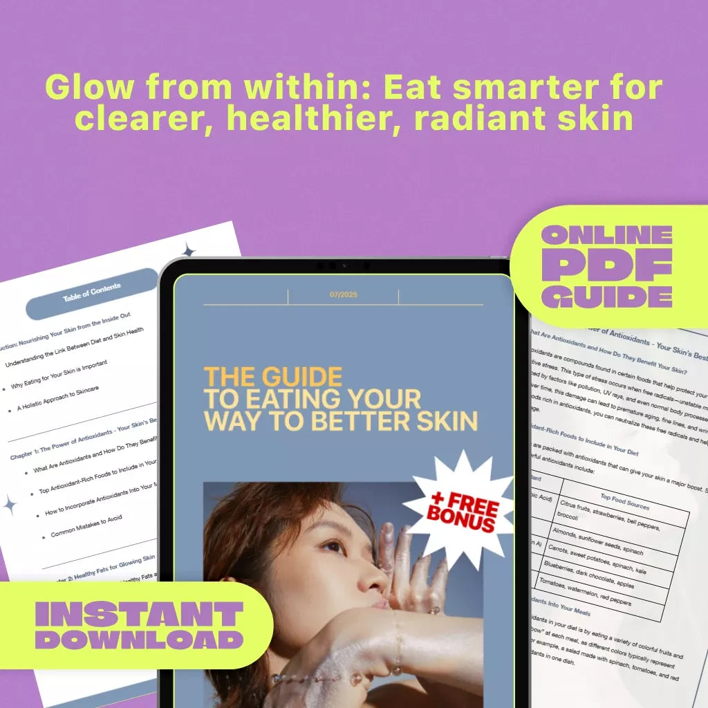 The Guide to Eating Your Way to Better Skin | Digital Guide for Foods to Eat for Good Skin, Glowing Skin Diet eBook, Clear Skin Checklist