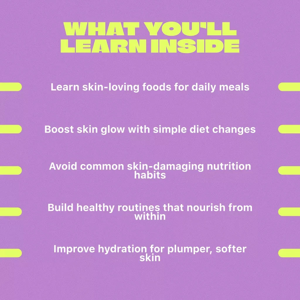 The Guide to Eating Your Way to Better Skin | Digital Guide for Foods to Eat for Good Skin, Glowing Skin Diet eBook, Clear Skin Checklist